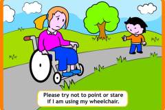 Please try not to point or stare if I am using my wheelchair.